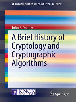 cover image of A Brief History of Cryptology and Cryptographic Algorithms